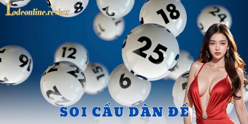 Soi cầu dàn đề - lô đề online