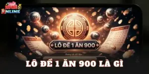 Lô Đề 1 Ăn 900 Là Gì