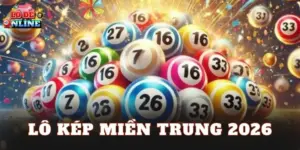 Lô Kép Miền Trung 2026