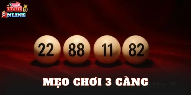 Mẹo Chơi 3 Càng
